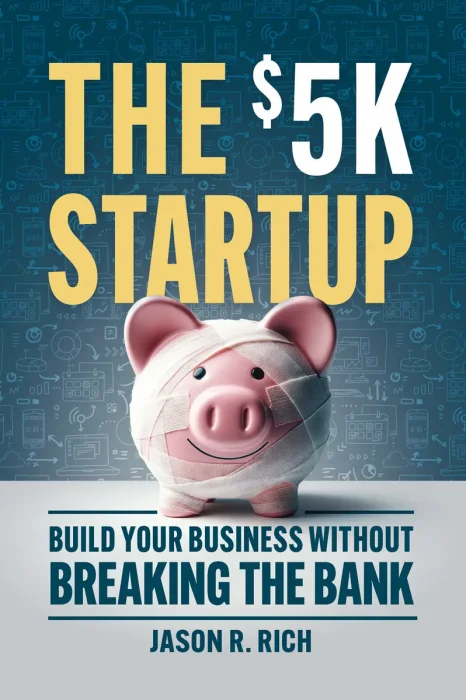 The $5K Startup: Build Your Business Without Breaking the Bank