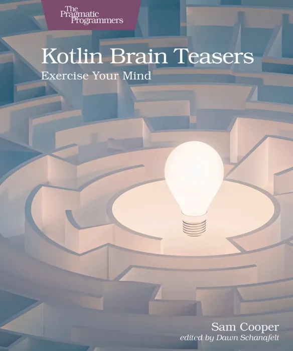 Kotlin Brain Teasers: Exercise Your Mind