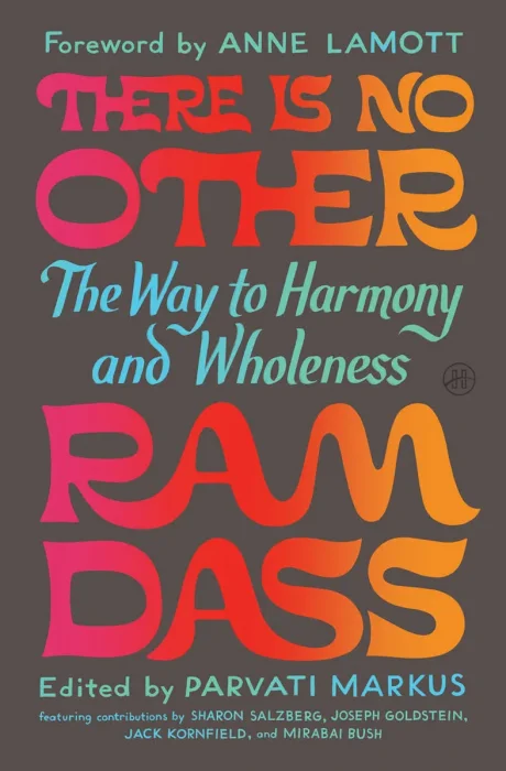 There Is No Other: The Way to Harmony and Wholeness