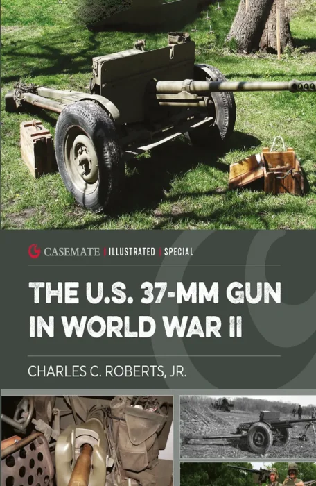 The U.S. 37-MM Gun in World War II