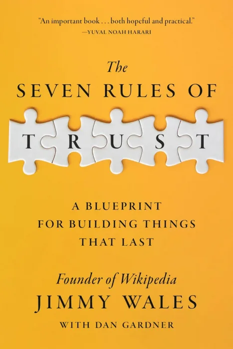 The Seven Rules of Trust: A Blueprint for Building Things That Last