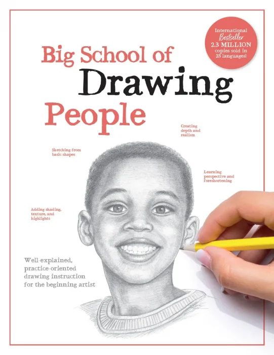 Big School of Drawing People: Well-Explained&#44; Practice-Oriented Drawing Instruction for the Beginning Artist