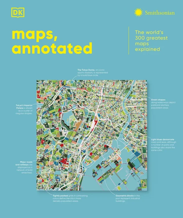Maps&#44; Annotated: The World's 300 Greatest Maps Explained (DK Smithsonian)