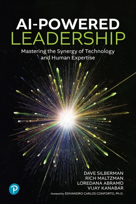 AI-Powered Leadership: Mastering the Synergy of Technology and Human Expertise
