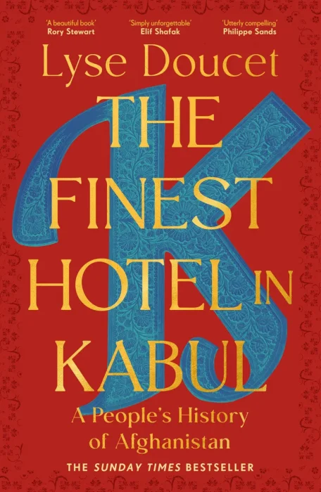 The Finest Hotel in Kabul: A People's History of Afghanistan