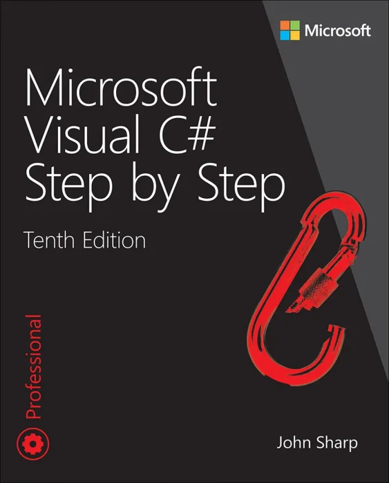 Microsoft Visual C# Step by Step (Developer Reference)&#44; 10th Edition