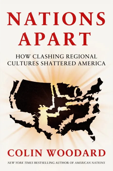 Nations Apart: How Clashing Regional Cultures Shattered America