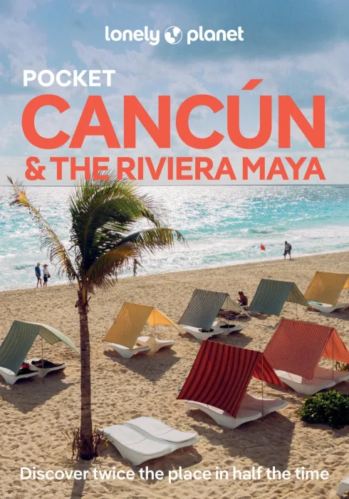 Lonely Planet Pocket Cancun & the Riviera Maya&#44; 2nd Edition