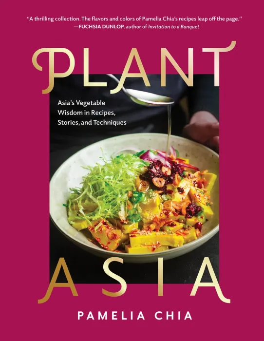 PlantAsia: Asia's Vegetable Wisdom in Recipes&#44; Stories and Techniques