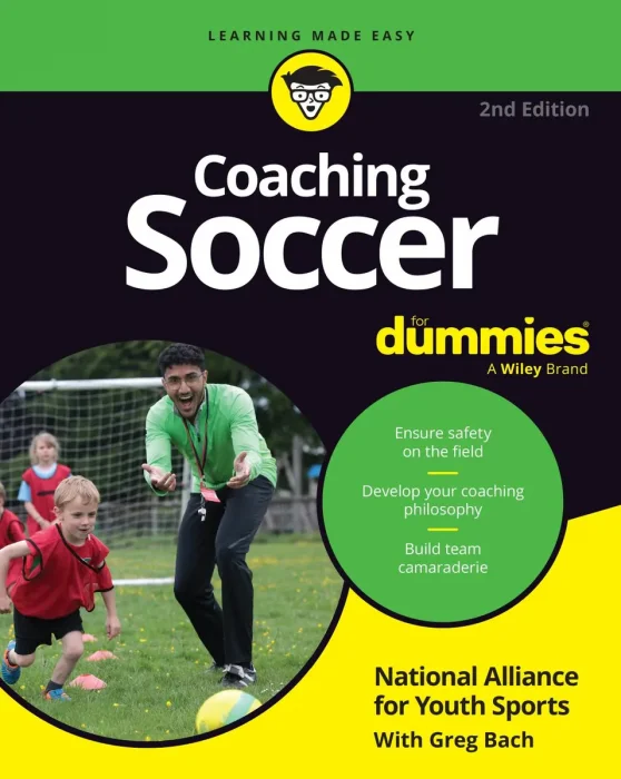 Coaching Soccer For Dummies&#44; 2nd Edition