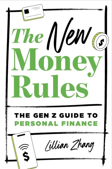 The New Money Rules: The Gen Z Guide to Personal Finance