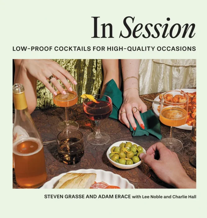 In Session: Low-Proof Cocktails for High-Quality Occasions