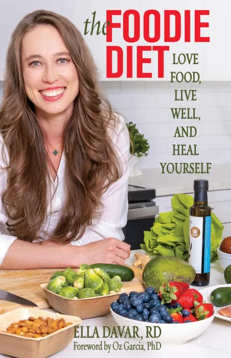 The Foodie Diet: Love Food&#44; Live Well&#44; and Heal Yourself