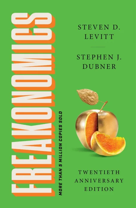 Freakonomics Twentieth Anniversary Edition: A Rogue Economist Explores the Hidden Side of Everything