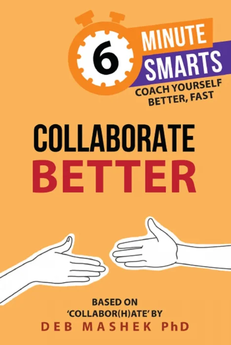 Collaborate Better (6-Minute Smarts)
