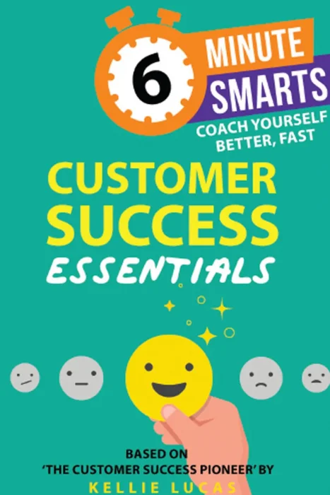 Customer Success Essentials (6-Minute Smarts)