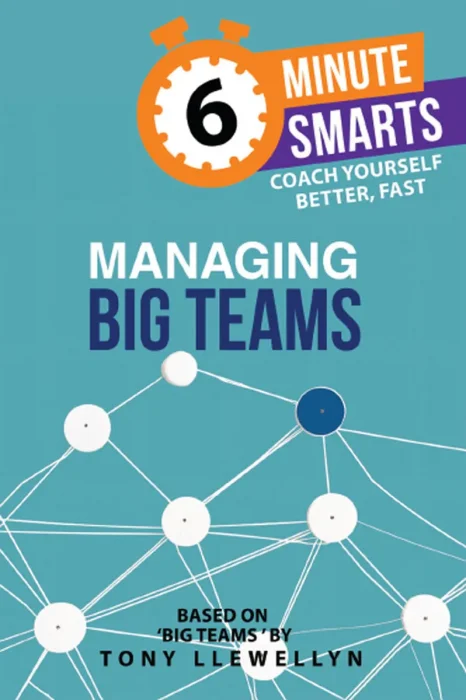 Managing Big Teams (6-Minute Smarts)