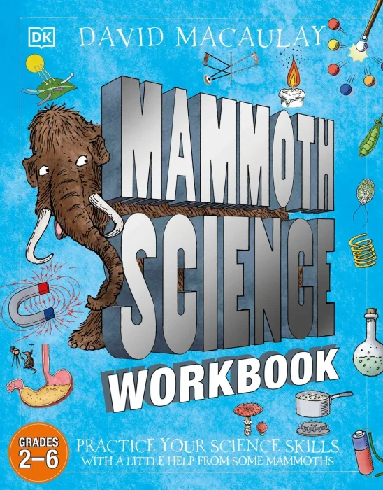 Mammoth Science Workbook: Practice Your Science Skills with a Little Help from Some Mammoths