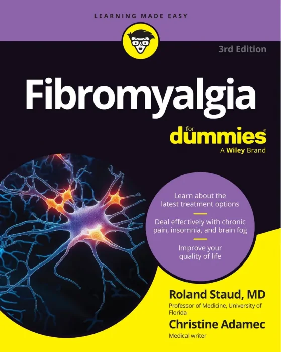 Fibromyalgia For Dummies&#44; 3rd Edition