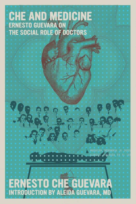 Che and Medicine: Ernesto Guevara on the Social Role of Doctors
