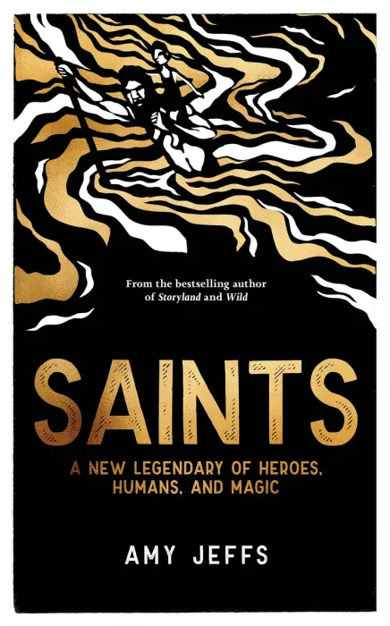 Saints: A New Legendary of Heroes&#44; Humans&#44; and Magic