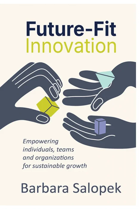 Future-Fit Innovation: Empowering individuals&#44; teams and organizations for sustainable growth