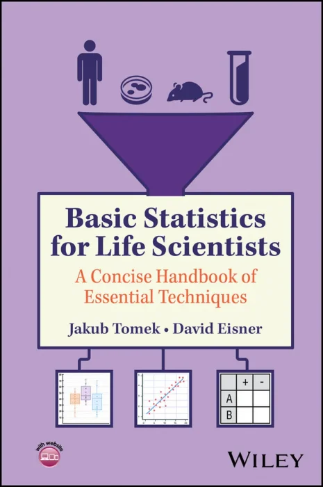 Basic Statistics for Life Scientists: A Concise Handbook of Essential Techniques