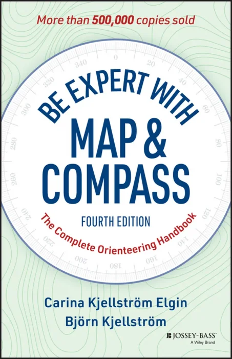 Be Expert with Map and Compass: The Complete Orienteering Handbook&#44; 4th Edition