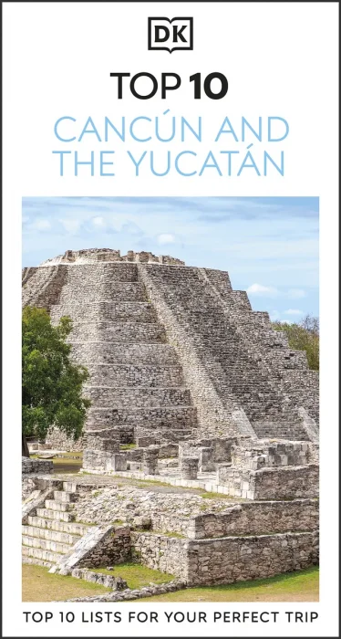 DK Top 10 Cancun and the Yucatan (Pocket Travel Guide)