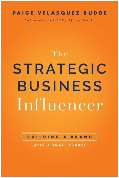 Strategic Business Influencer: Building a Brand with a Small Budget