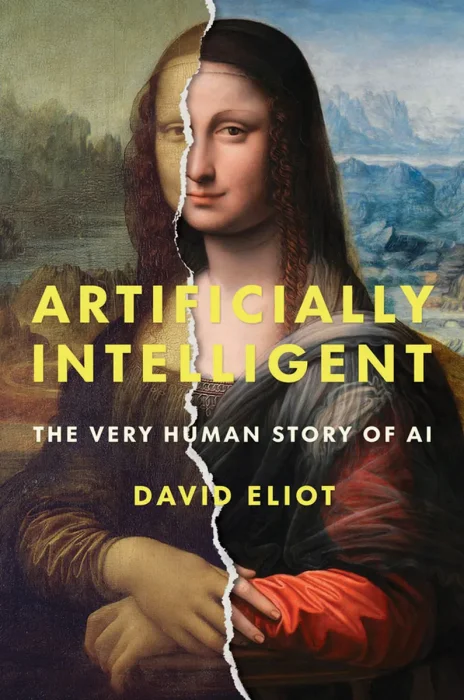 Artificially Intelligent: The Very Human Story of AI