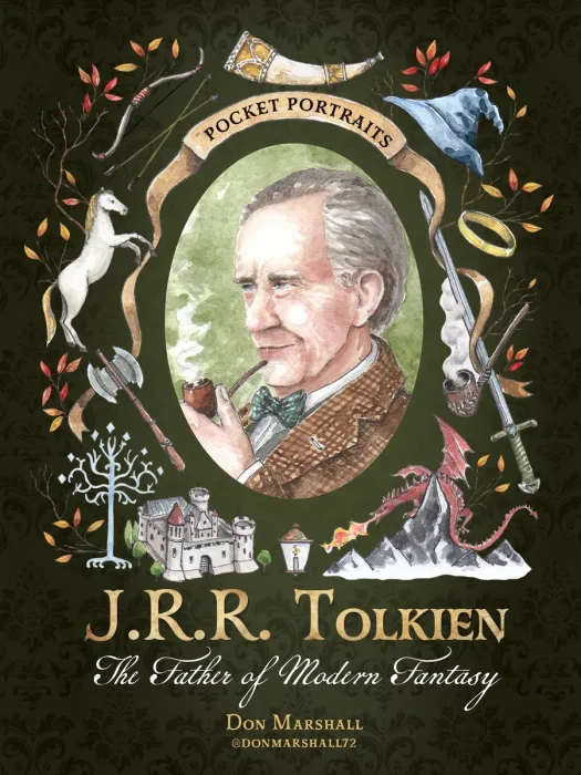 J.R.R. Tolkien: The Father of Modern Fantasy (Pocket Portraits)