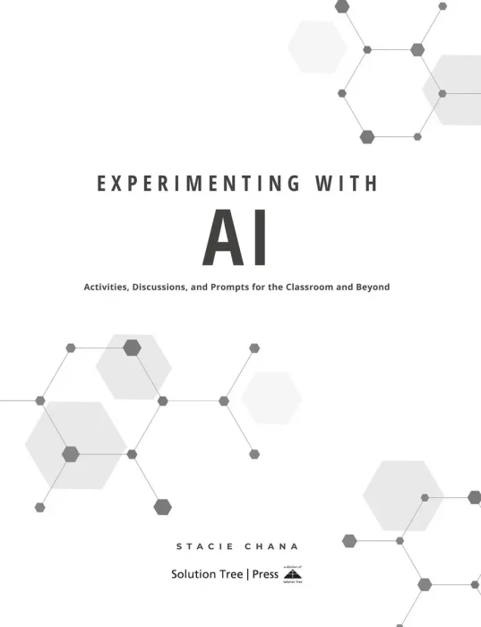 Experimenting With AI: Activities&#44; Discussions&#44; and Prompts for the Classroom and Beyond