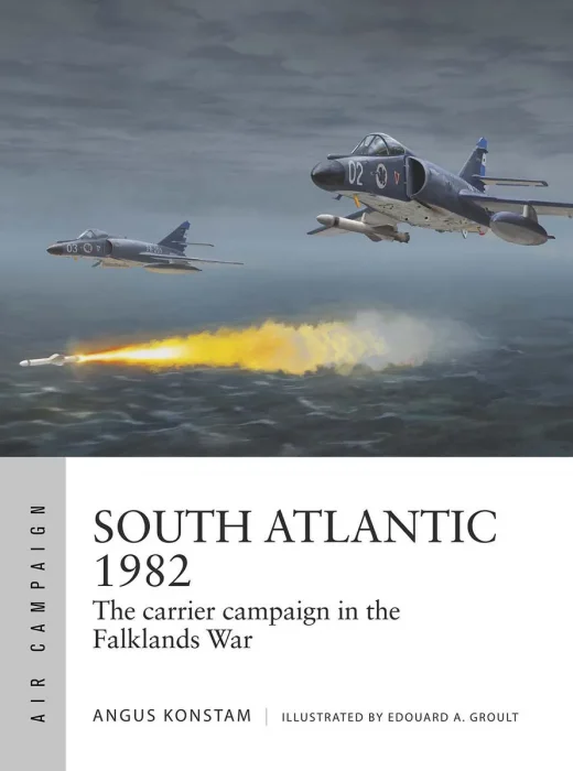 South Atlantic 1982: The carrier campaign in the Falklands War (Air Campaign #51)