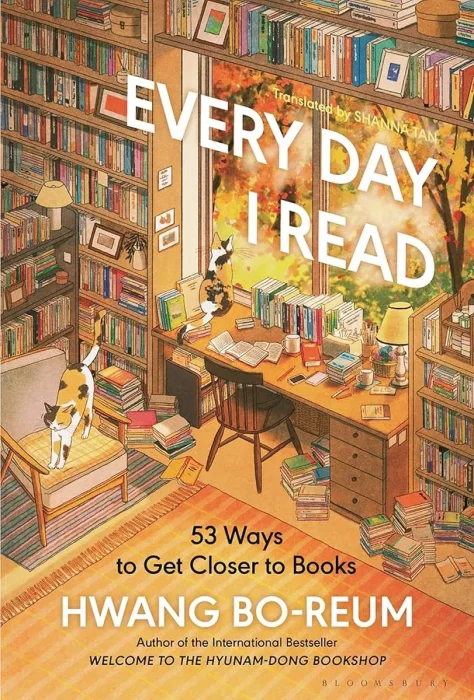 Every Day I Read: 53 Ways to Get Closer to Books