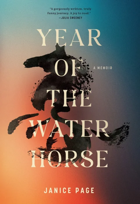 Year of the Water Horse: A Memoir