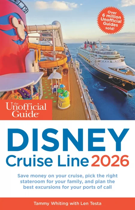The Unofficial Guide to Disney Cruise Line 2026 (Unofficial Guides)