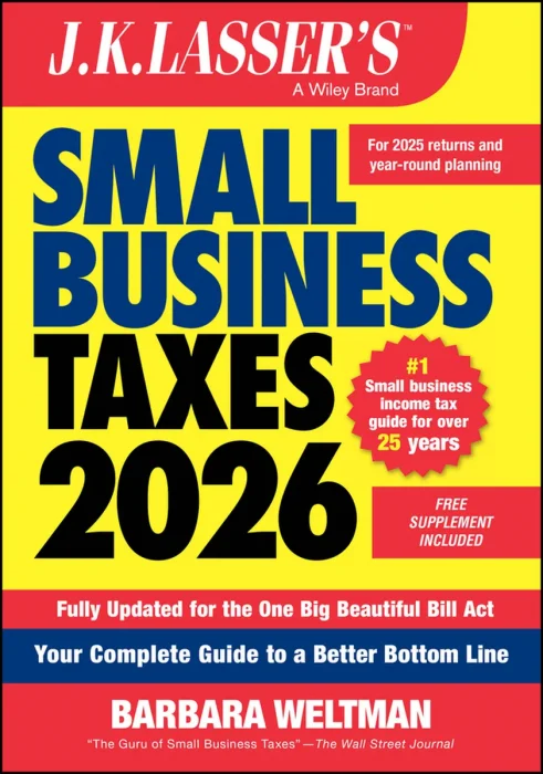 J.K. Lasser's Small Business Taxes 2026: Your Complete Guide to a Better Bottom Line (J.K. Lasser)