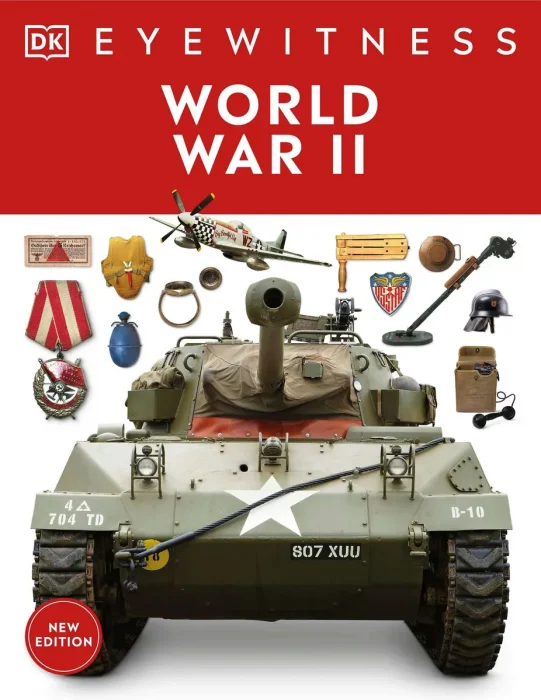 World War II (DK Eyewitness)&#44; 2025 Edition