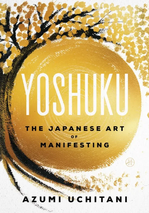 Yoshuku: The Japanese Art of Manifesting