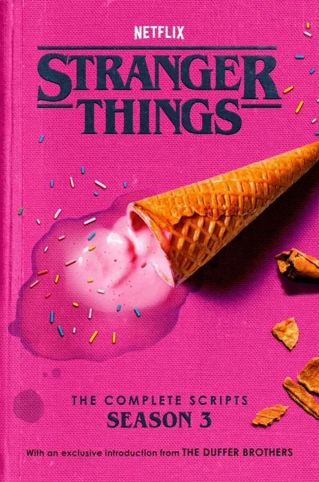 Stranger Things: The Complete Scripts&#44; Season Three (Stranger Things Scripts)