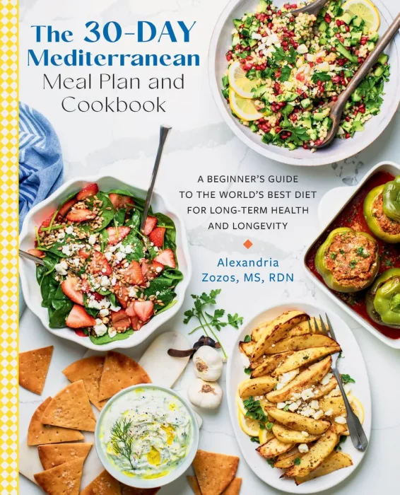 The 30-Day Mediterranean Meal Plan and Cookbook