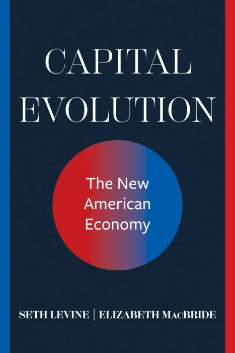 Capital Evolution: The New American Economy