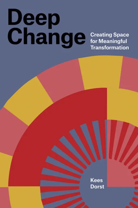 Deep Change: Creating Space for Meaningful Transformation