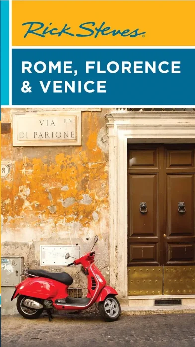 Rick Steves Rome&#44; Florence & Venice (Rick Steves Travel Guide)