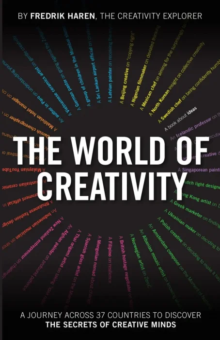 The World of Creativity: A Journey Across 37 Countries to Discover the Secrets of Creative Minds
