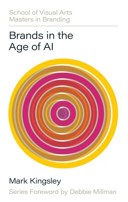 Brands in the Age of AI (SVA Masters in Branding)
