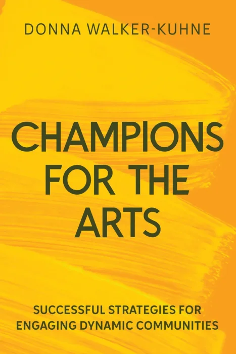Champions for the Arts: Lessons and Successful Strategies for Engaging Diverse Audiences