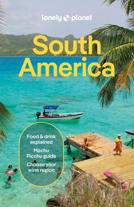 Lonely Planet South America, 16th Edition