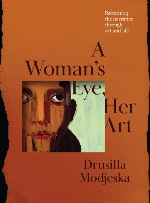 A Woman’s Eye, Her Art: Reframing the narrative through art and life 